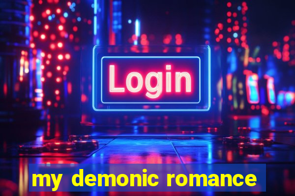 my demonic romance